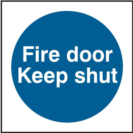 Fire door Keep shut (Rigid PVC) 10x10cm Safety Sign
