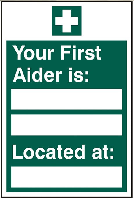 Your First Aider is Located at 20x30cm Safety Sign Self Adhesive Vinyl